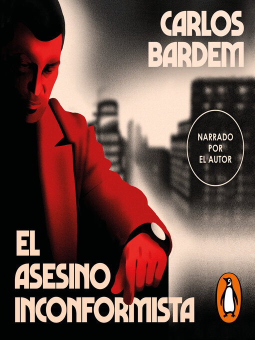 Title details for El asesino inconformista by Carlos Bardem - Available